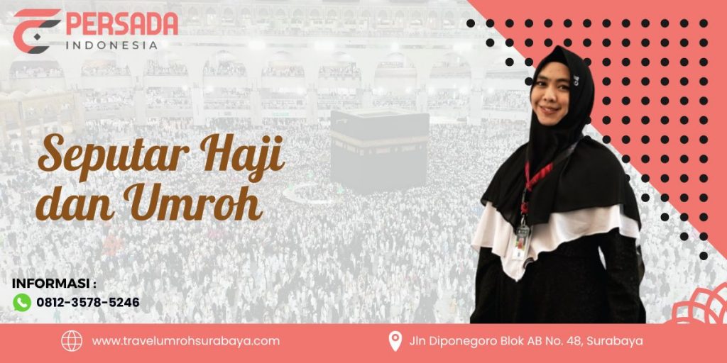 Seputar Haji dan Umroh